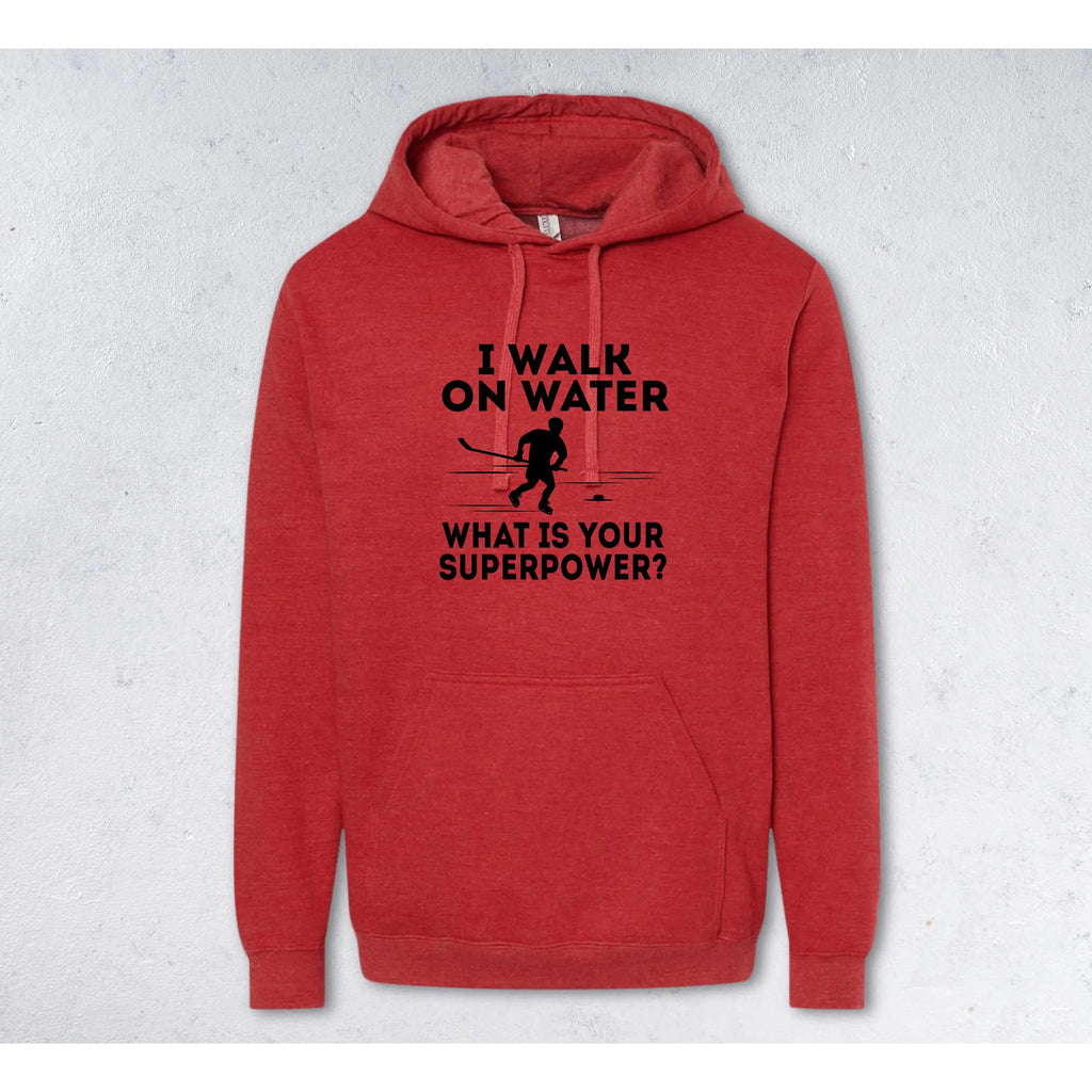 I WALK ON WATER - What is your Superpower? Sweatshirt - Crewneck & Hoodie