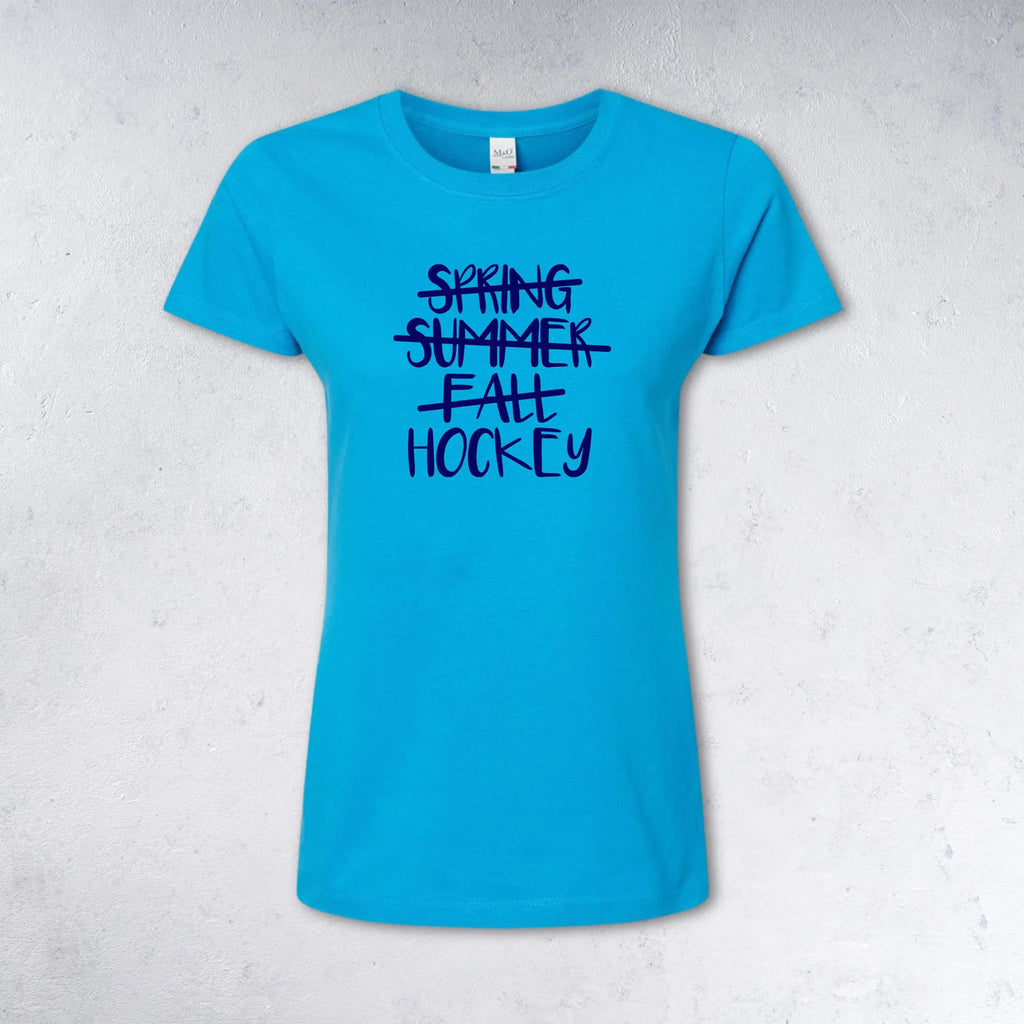 SPRING SUMMER FALL HOCKEY T-Shirt - (Women's & Men's)