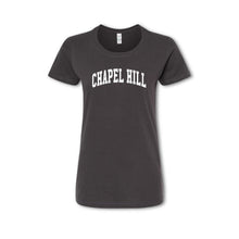 Load image into Gallery viewer, A grey women&#39;s t-shirt with &#39;CHAPEL HILL&#39; text arched across the chest in white.
