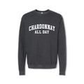 CHARDONNAY ALL DAY Collegiate Sweatshirt - Crewneck - grey