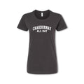 CHARDONNAY ALL DAY Collegiate T-Shirt - Wine Lover Tee (Women's & Men's)