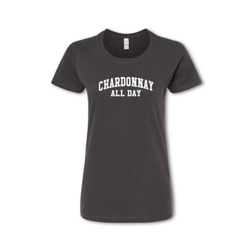 CHARDONNAY ALL DAY Collegiate T-Shirt - Wine Lover Tee (Women's & Men's)