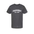 CHARDONNAY ALL DAY Collegiate T-Shirt - Wine Lover Tee (
 Men's)