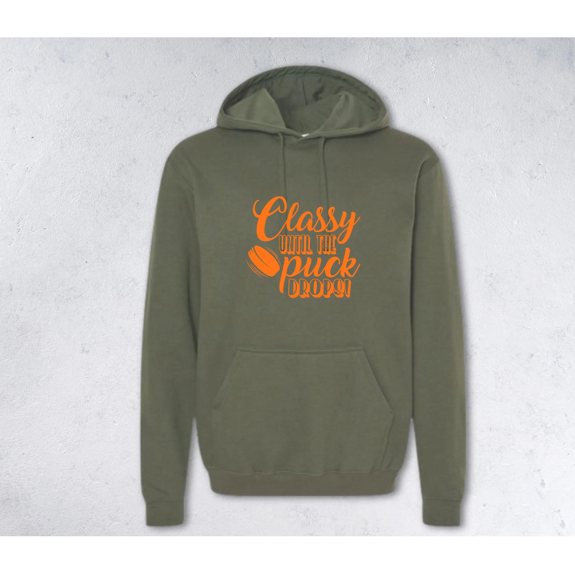 CLASSY UNTIL THE PUCK DROPS Sweatshirt - Crewneck & Hoodie - MILITARY