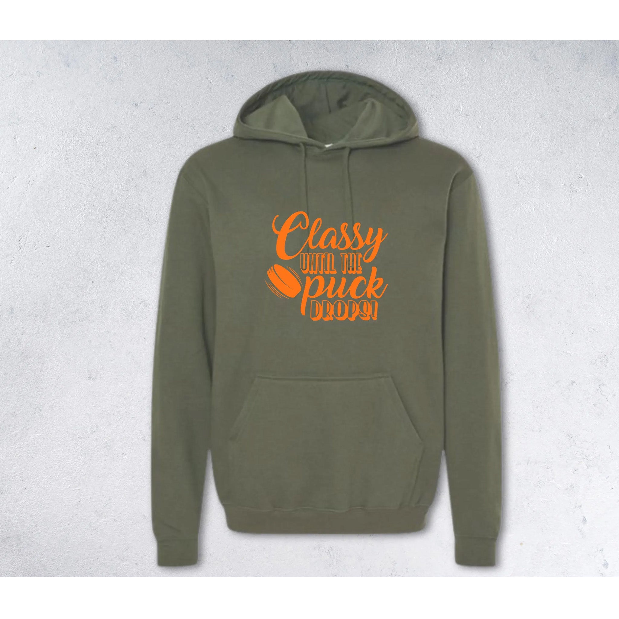 CLASSY UNTIL THE PUCK DROPS Sweatshirt - Crewneck & Hoodie - MILITARY
