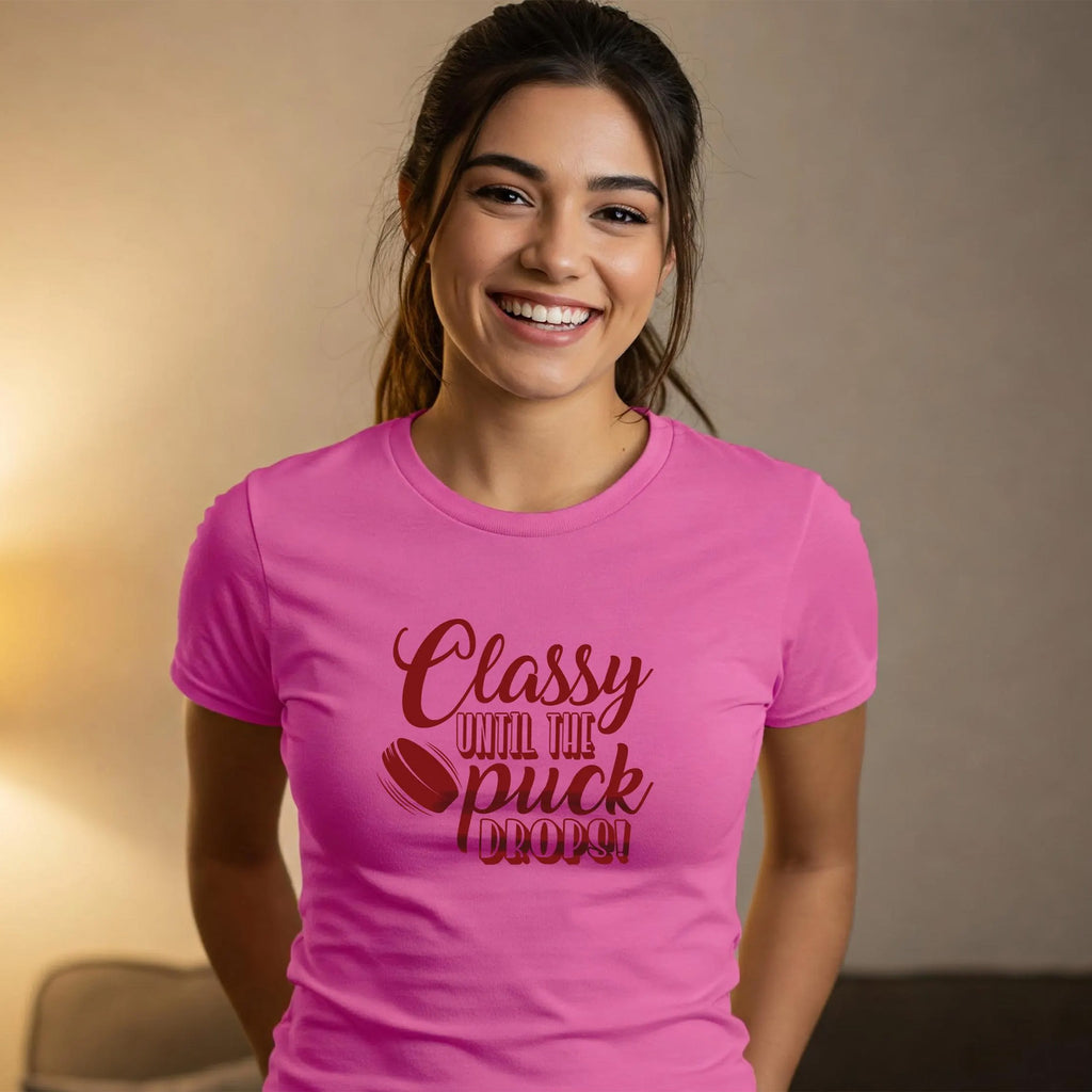 CLASSY UNTIL THE PUCK DROPS T-Shirt - (Women's & Men's) - pink