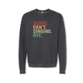SORRY CAN'T SINGING BYE Sweatshirt - Crewneck & Hoodie