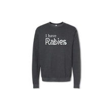 Load image into Gallery viewer, I HAVE RABIES 🐾 - Crewneck &amp; Hoodie
