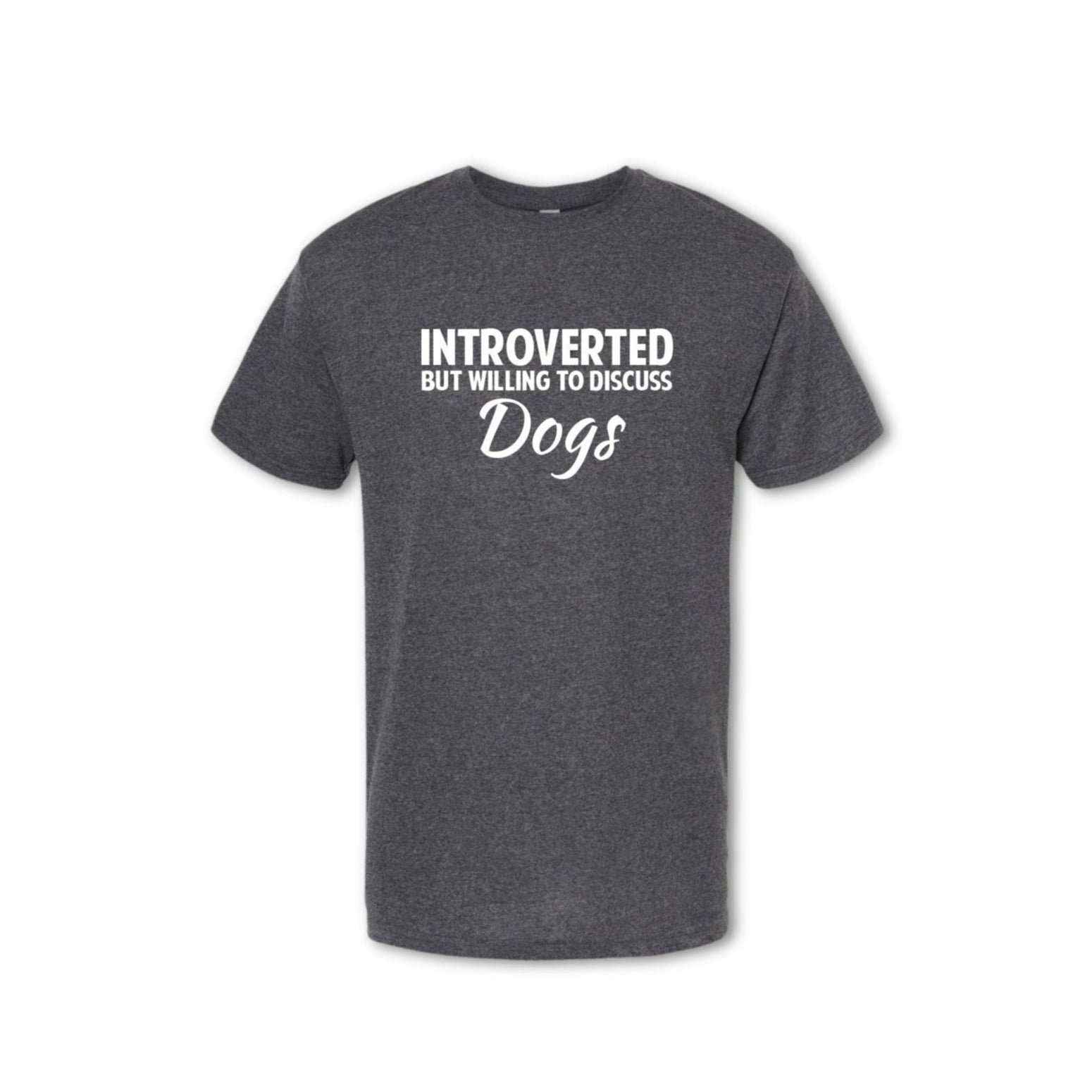 INTROVERTED BUT WILLING TO DISCUSS DOGS. T-Shirt - (Men's)