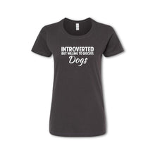 Load image into Gallery viewer, INTROVERTED BUT WILLING TO DISCUSS DOGS. T-Shirt - (Men&#39;s)
