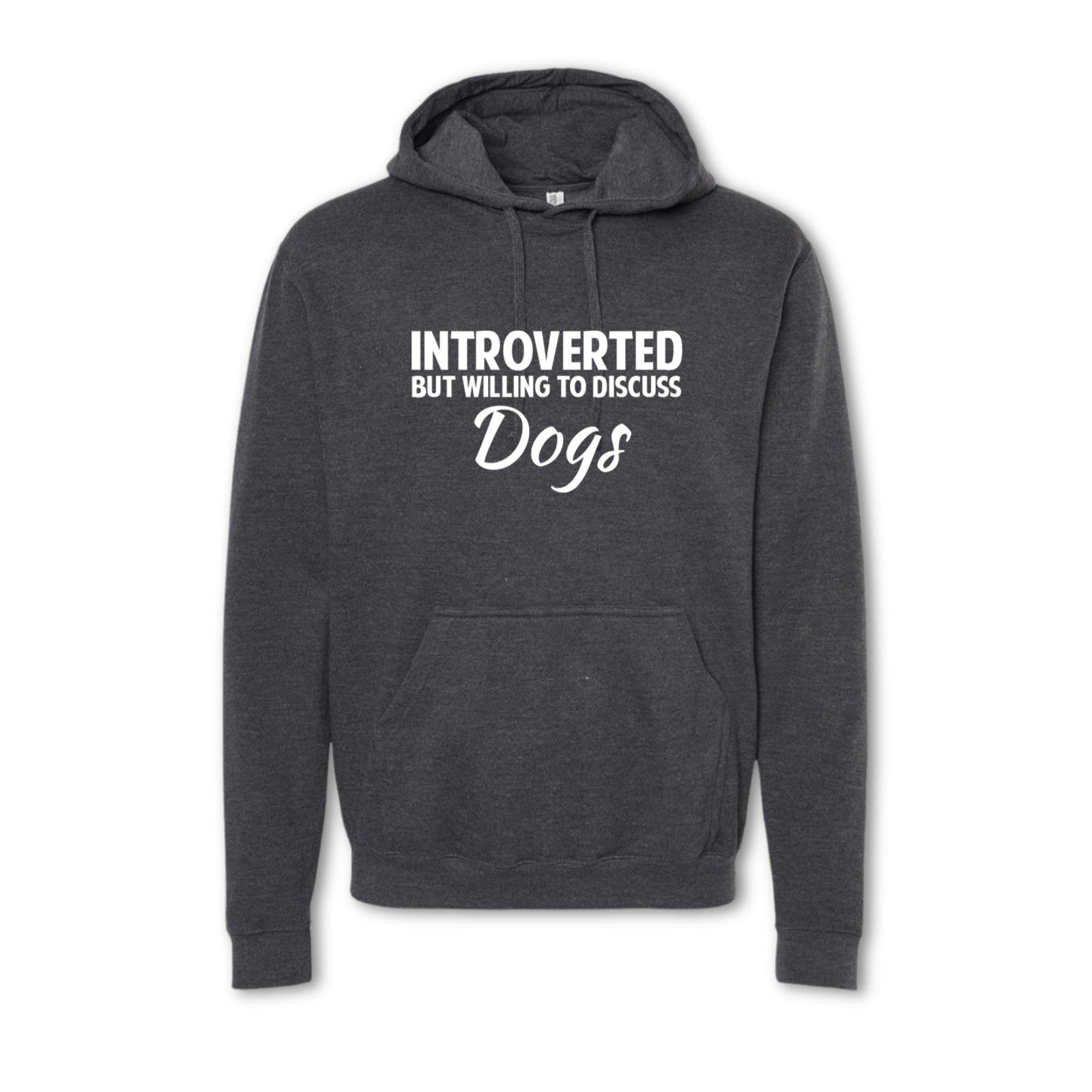 INTROVERTED BUT WILLING TO DISCUSS DOGS Sweatshirt - Hoodie
