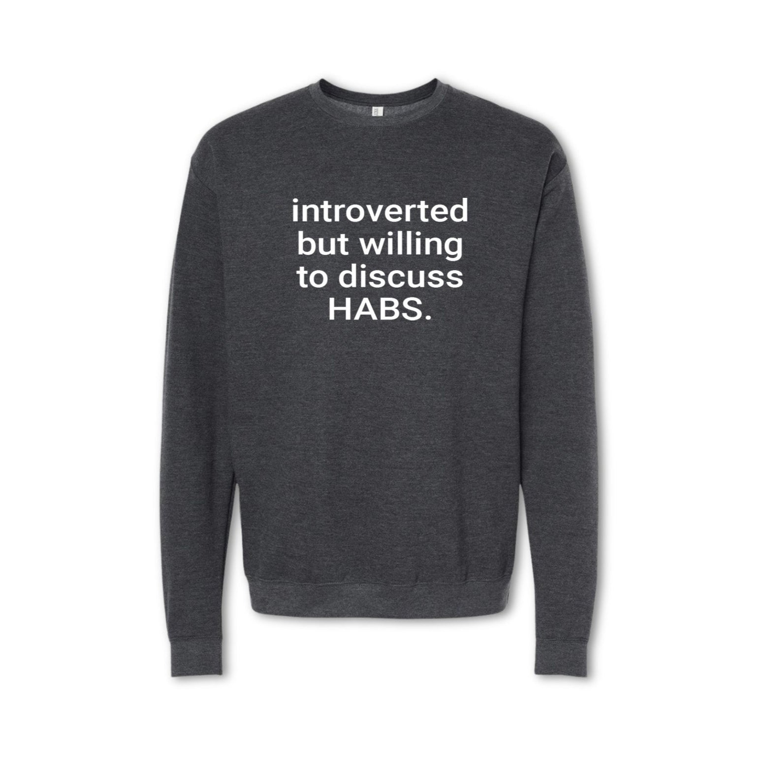 INTROVERTED BUT WILLING TO DISCUSS HABS. Sweatshirt - Canadiens Lover Crewneck