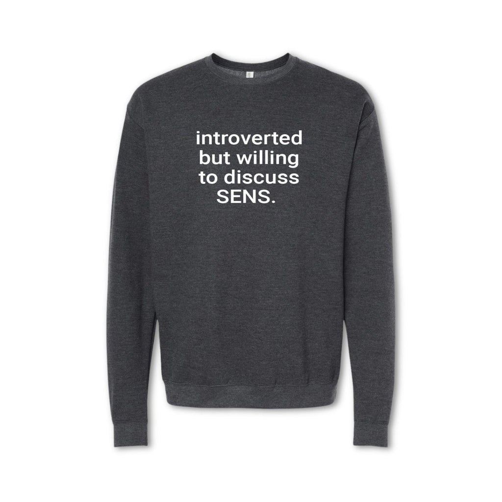 INTROVERTED BUT WILLING TO DISCUSS SENS. Sweatshirt - Senators Lover Crewneck & Hoodie - grey
