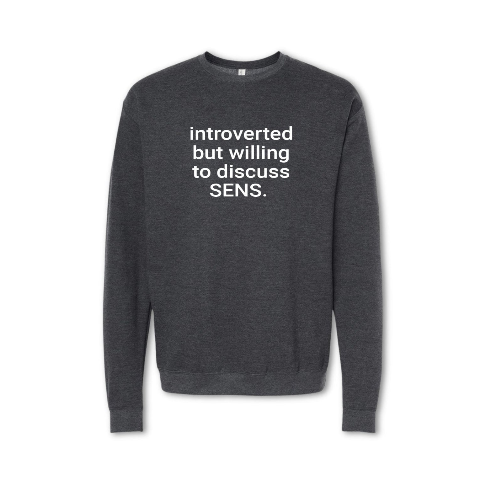 INTROVERTED BUT WILLING TO DISCUSS SENS. Sweatshirt - Senators Lover Crewneck & Hoodie - grey
